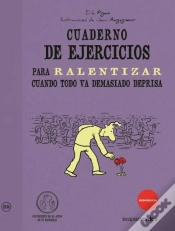 Capa do artigo Cuaderno De Ejercicios Para Ralentizar Cuando Todo Va Demasiado Deprisa