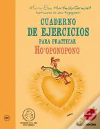 Cuaderno De Ejercicios Prácticos Ho Oponopono