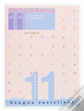 Cuaderno De Ortograf¡A 11. Lengua Castellana