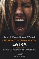 Cuaderno De Trabajo Para La Ira Basado En La Terapia De Acep
