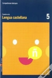 Cuaderno Lengua Castellana 5 Competencias Básicas