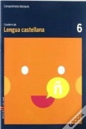 Cuaderno Lengua Castellana 6 Competencias Básicas