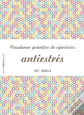 Cuaderno Práctico De Ejercicios Antiestrés