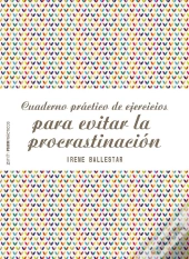 Cuaderno Práctico De Ejercicios Para Evitar La Procrastinación