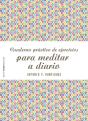 Cuaderno Práctico De Ejercicios Para Meditar A Diario - Preview