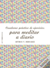 Cuaderno Práctico De Ejercicios Para Meditar A Diario