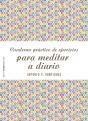 Cuaderno Práctico De Ejercicios Para Meditar A Diario - Preview