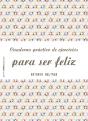 Cuaderno Práctico De Ejercicios Para Ser Feliz - Preview