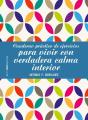 Cuaderno Práctico De Ejercicios Para Vivir Con Verdadera Calma Interior - Preview