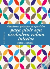 Capa do artigo Cuaderno Práctico De Ejercicios Para Vivir Con Verdadera Calma Interior