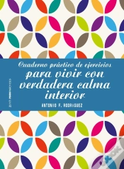 Capa do artigo Cuaderno Práctico De Ejercicios Para Vivir Con Verdadera Calma Interior