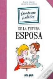 Cuaderno Practico De La Futura Esposa 
