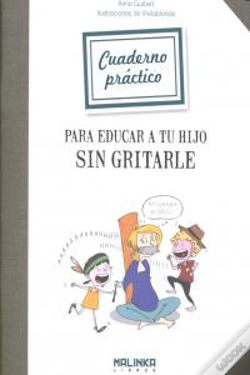 Capa do artigo Cuaderno Práctico Para Educar A Tu Hijo Sin Gritarle
