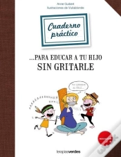 Capa do artigo Cuaderno Práctico Para Educar A Tu Hijo Sin Gritarle