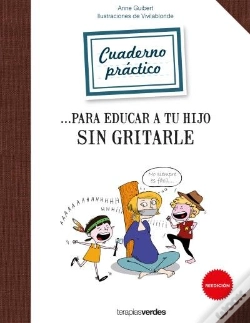 Capa do artigo Cuaderno Práctico Para Educar A Tu Hijo Sin Gritarle