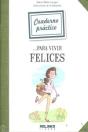 Cuaderno Práctico Para Vivir Felices - Preview