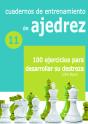 Cuadernos De Entrenamiento De Ajedrez 11: 100 Ejercicios Para Desarrollar Su Des - Preview