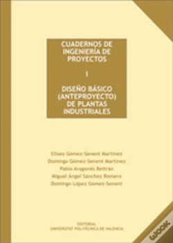 Capa do artigo Cuadernos De Ingeniería De Proyectos I. Diseño Básico (Anteproyecto) De Plantas Industriales