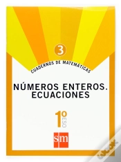 Capa do artigo Cuadernos De Matemáticas 3. 1 Eso. Números Enteros. Ecuaciones
