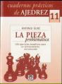 Cuadernos Prácticos De Ajedrez 11. La Pieza Problemática - Preview