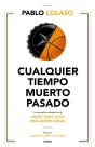 Cualquier Tiempo Muerto Pasado - Preview