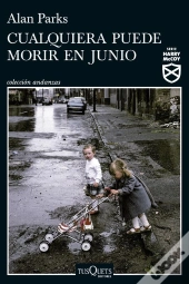 Cualquiera Puede Morir En Junio (Serie Harry Mccoy 6)