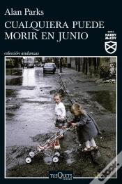 Capa do artigo Cualquiera Puede Morir En Junio (Serie Harry Mccoy 6)