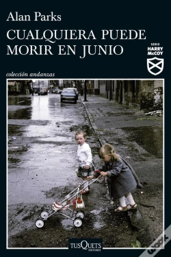 Capa do artigo Cualquiera Puede Morir En Junio (Serie Harry Mccoy 6)