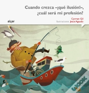 Capa do artigo Cuando Crezca -¡Qué Ilusión!-, ¿Cuál Será Mi Profesión?