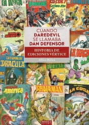 Capa do artigo Cuando Daredevil Se Llamaba Dan Defensor Historia Ediciones