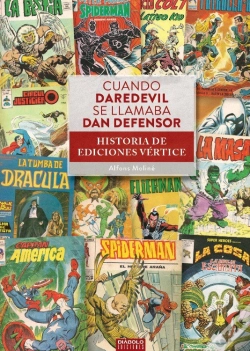 Capa do artigo Cuando Daredevil Se Llamaba Dan Defensor Historia Ediciones