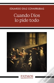 Capa do artigo Cuando Dios Lo Pide Todo