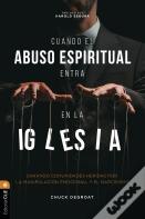 Cuando El Abuso Espiritual Entra En La Iglesia