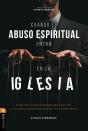 Cuando El Abuso Espiritual Entra En La Iglesia - Preview