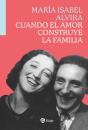 Cuando El Amor Construye La Familia - Preview