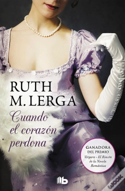 Capa do artigo Cuando El Corazón Perdona (Premio Vergara - El Rincón De La Novela Romántica 2011)
