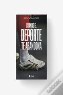 Cuando El Deporte Te Abandona