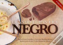 Cuando El Pan Era Negro