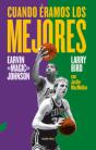 Cuando Éramos Los Mejores (2.ª Edición) - Preview