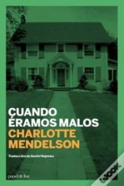 Capa do artigo Cuando Eramos Malos  