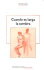Cuando Es Larga La Sombra - Preview