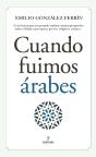 Cuando Fuimos Árabes - Preview