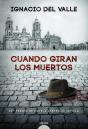 Cuando Giran Los Muertos - Preview