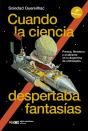 Cuando La Ciencia Despertaba Fantasías - Preview