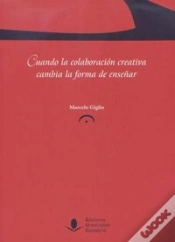 Capa do artigo Cuando La Colaboración Creativa Cambia La Forma De Enseñar