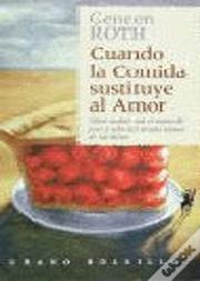 Cuando La Comida Sustituye Al Amor