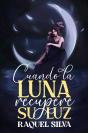 Cuando La Luna Recupere Su Luz - Preview