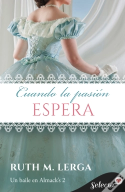 Capa do artigo Cuando La Pasión Espera (Serie Un Baile En Almack'S 2)