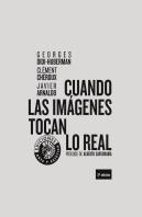 Cuando Las Imágenes Tocan Lo Real