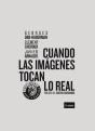 Cuando Las Imágenes Tocan Lo Real - Preview